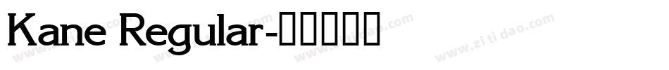 Kane Regular字体转换